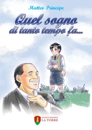 Quel sogno di tanto tempo fa…