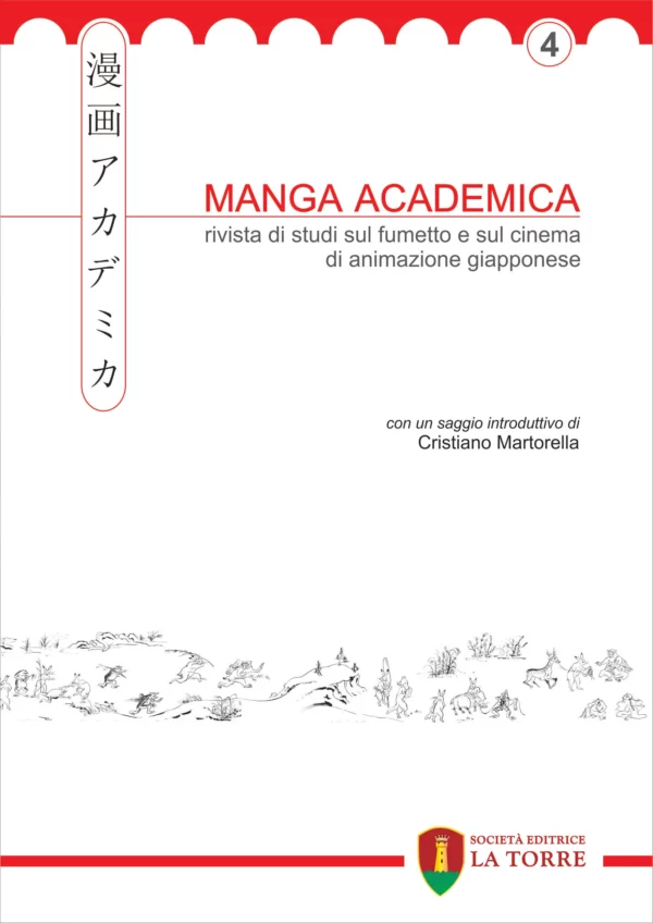 Manga Academica. Rivista di studi sul fumetto e sul cinema di animazione giapponese - Vol. 4 [2011]