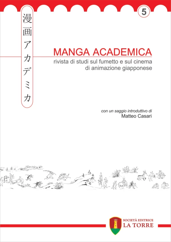 Manga Academica. Rivista di studi sul fumetto e sul cinema di animazione giapponese - Vol. 5 [2012]