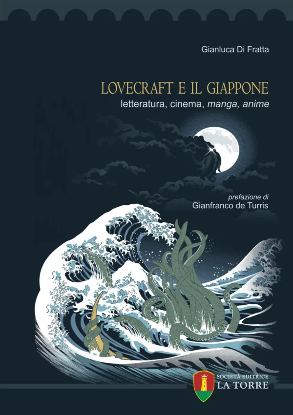 Lovecraft e il Giappone. Letteratura, cinema, manga, anime