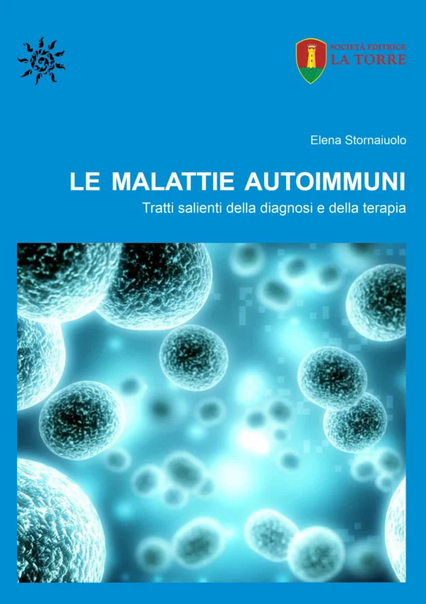 Le malattie autoimmuni. Tratti salienti della diagnosi e della terapia