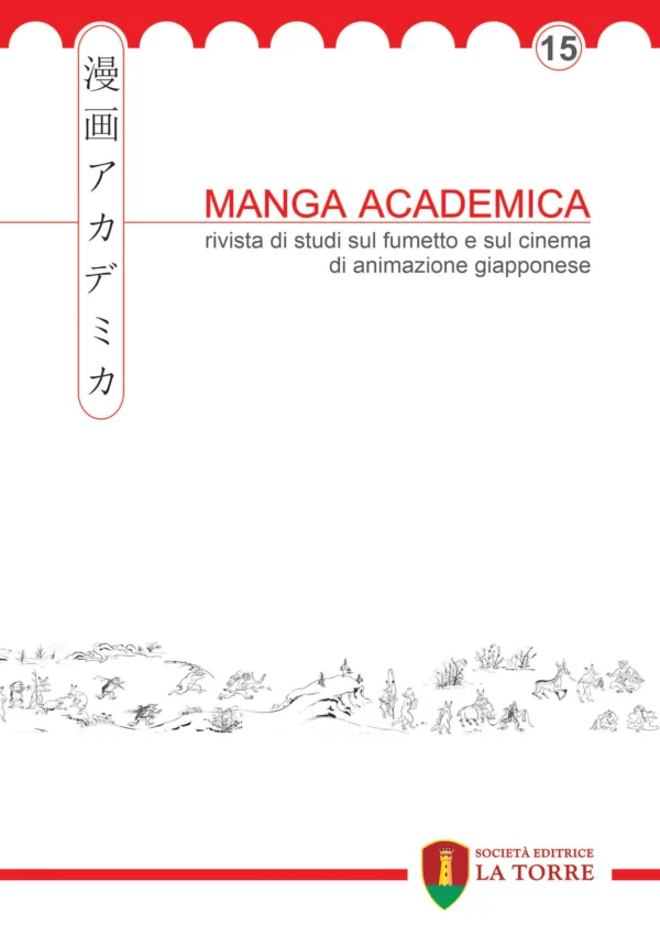 Manga Academica. Rivista di studi sul fumetto e sul cinema di animazione giapponese - Vol. 15 [2022]
