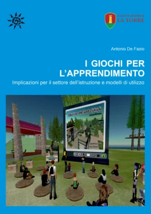 I giochi per l’apprendimento. Implicazioni per il settore dell’istruzione e modelli di utilizzo