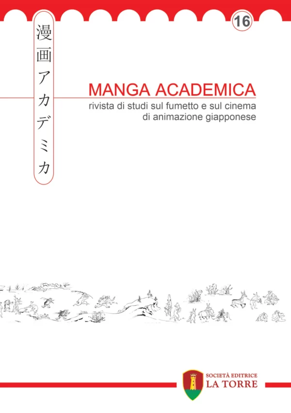 Manga Academica. Rivista di studi sul fumetto e sul cinema di animazione giapponese - Vol. 16 [2023]