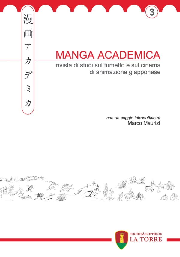 Manga Academica. Rivista di studi sul fumetto e sul cinema di animazione giapponese - Vol. 3 [2010]